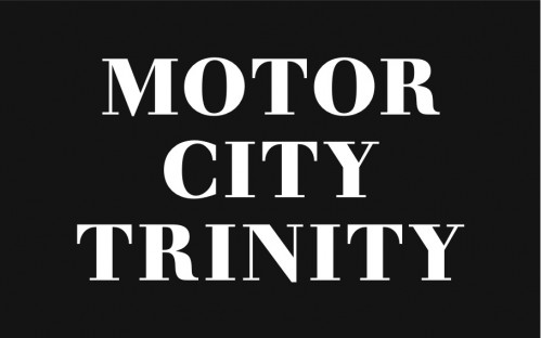 Motor City Trinity