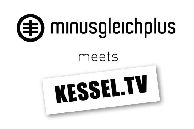 Heute im Radio: <br>minusgleichplus meets Kessel.TV
