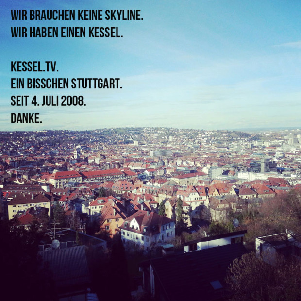 Sechs Jahre Kessel.TV – Stuttgarts Stadtblog Nummer 1 feiert